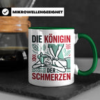 Tasse Physiotherapeutin Königin der Schmerzen lustiger Spruc – Grün [farbe:grün]