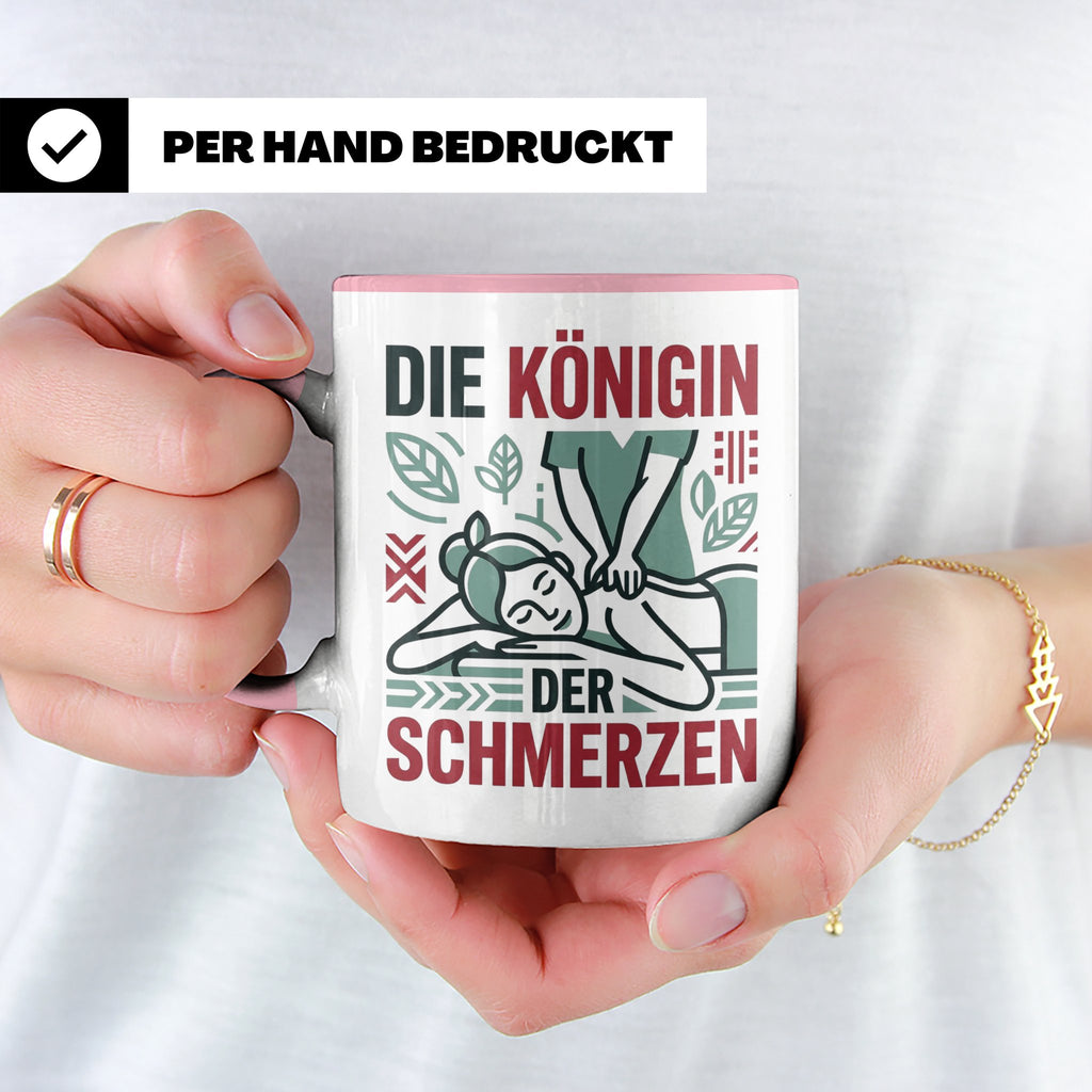 Tasse Physiotherapeutin Königin der Schmerzen lustiger Spruc – Rosa [farbe:rosa]