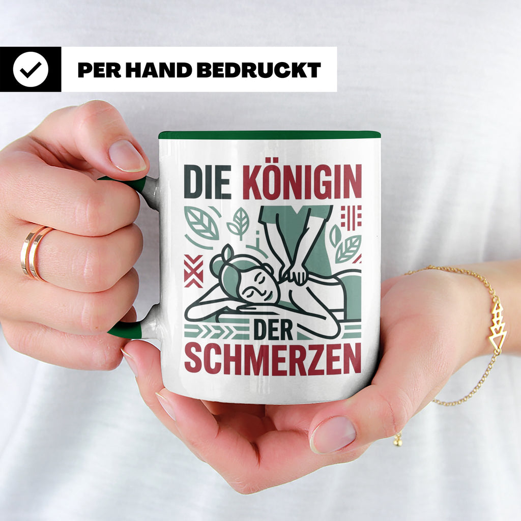 Tasse Physiotherapeutin Königin der Schmerzen lustiger Spruc – Grün [farbe:grün]