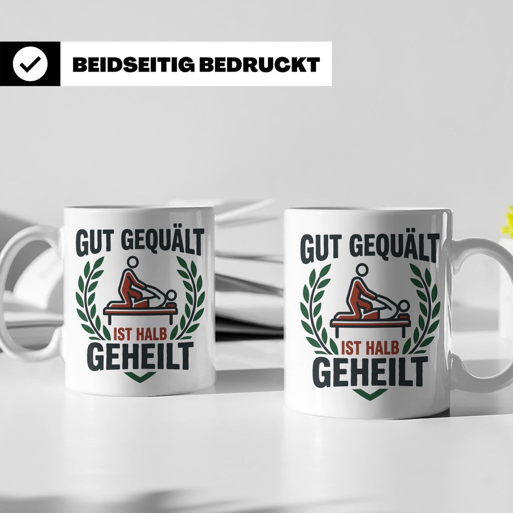 Physiotherapeut Tasse 'Gut gequält ist halb geheilt' | Lusti – Weiß [farbe:weiß]