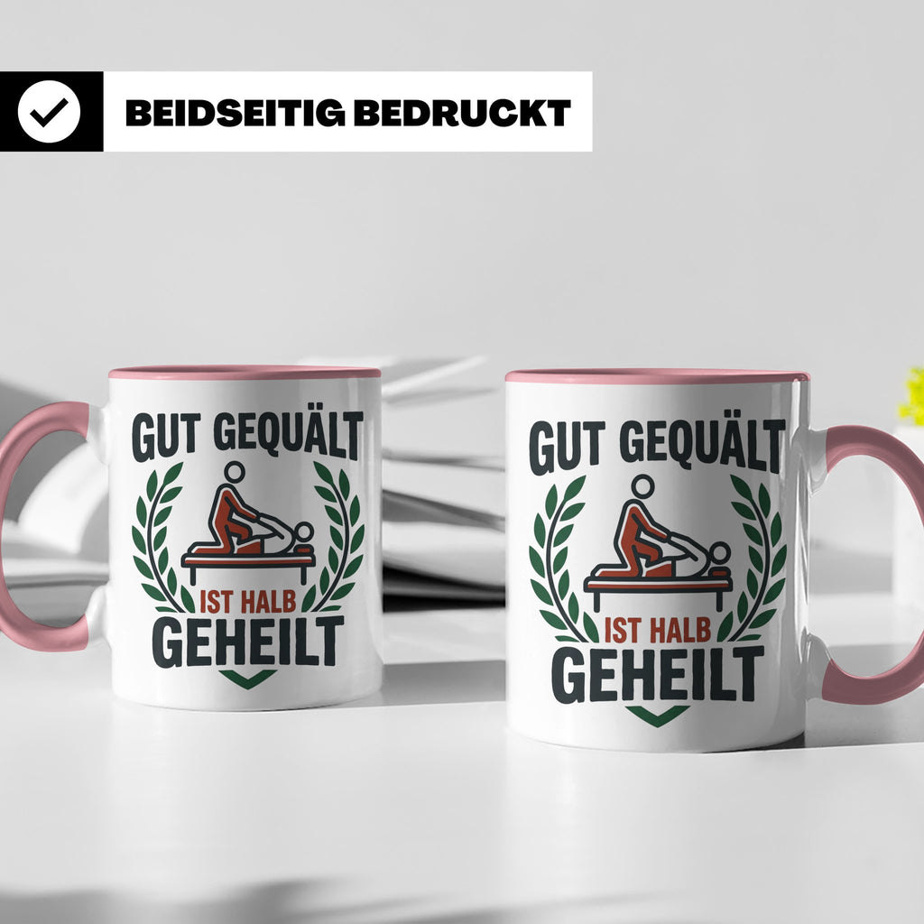 Physiotherapeut Tasse 'Gut gequält ist halb geheilt' | Lusti – Rosa [farbe:rosa]