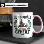 Physiotherapeut Tasse 'Gut gequält ist halb geheilt' | Lusti – Rosa [farbe:rosa]
