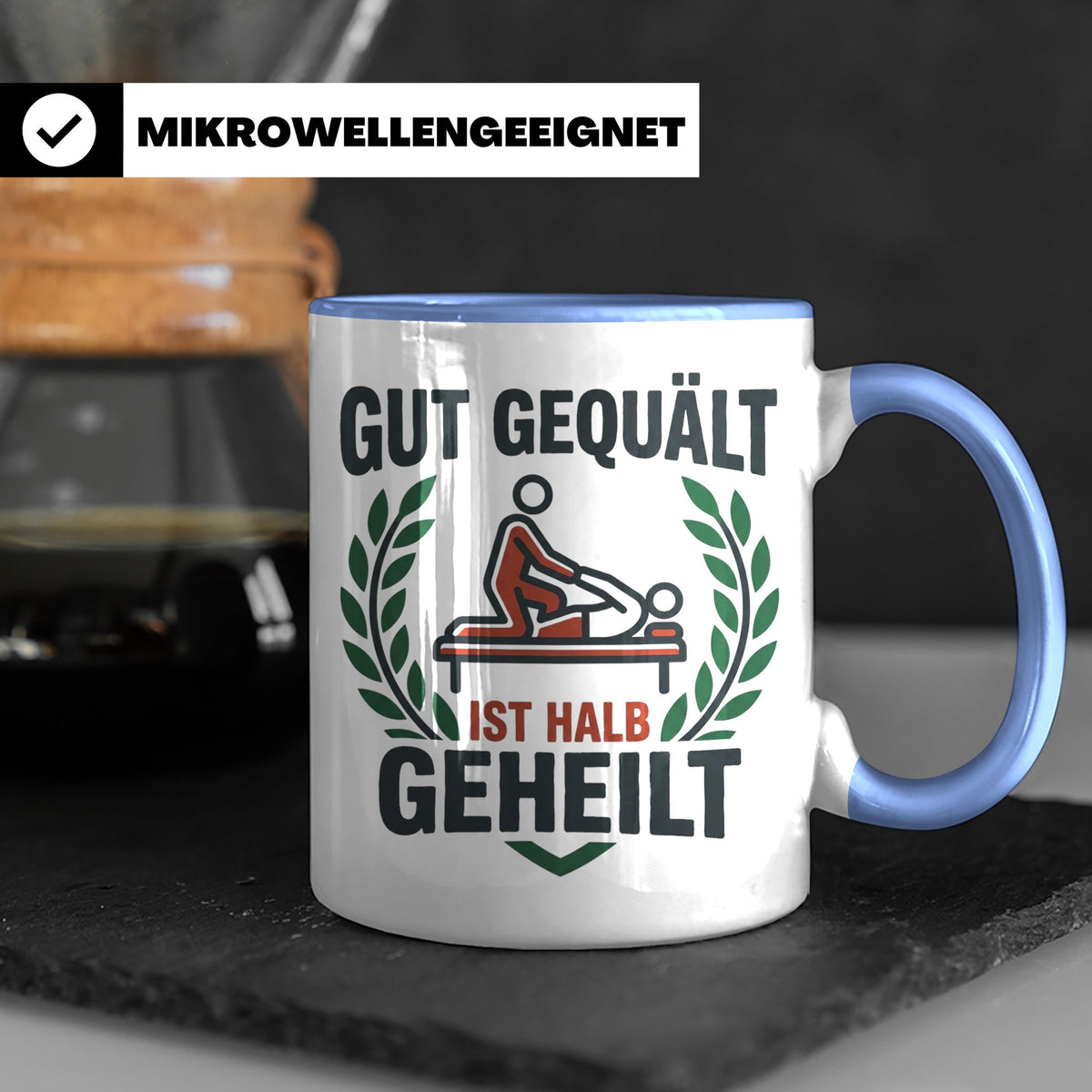 Physiotherapeut Tasse 'Gut gequält ist halb geheilt' | Lusti – Blau [farbe:blau]
