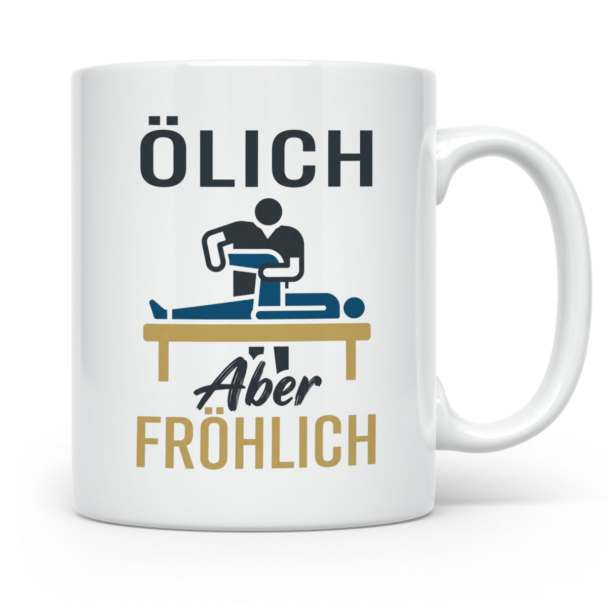 Physiotherapeut Tasse mit Spruch Ölich Aber Fröhlich, lustig – Weiß [farbe:weiß]