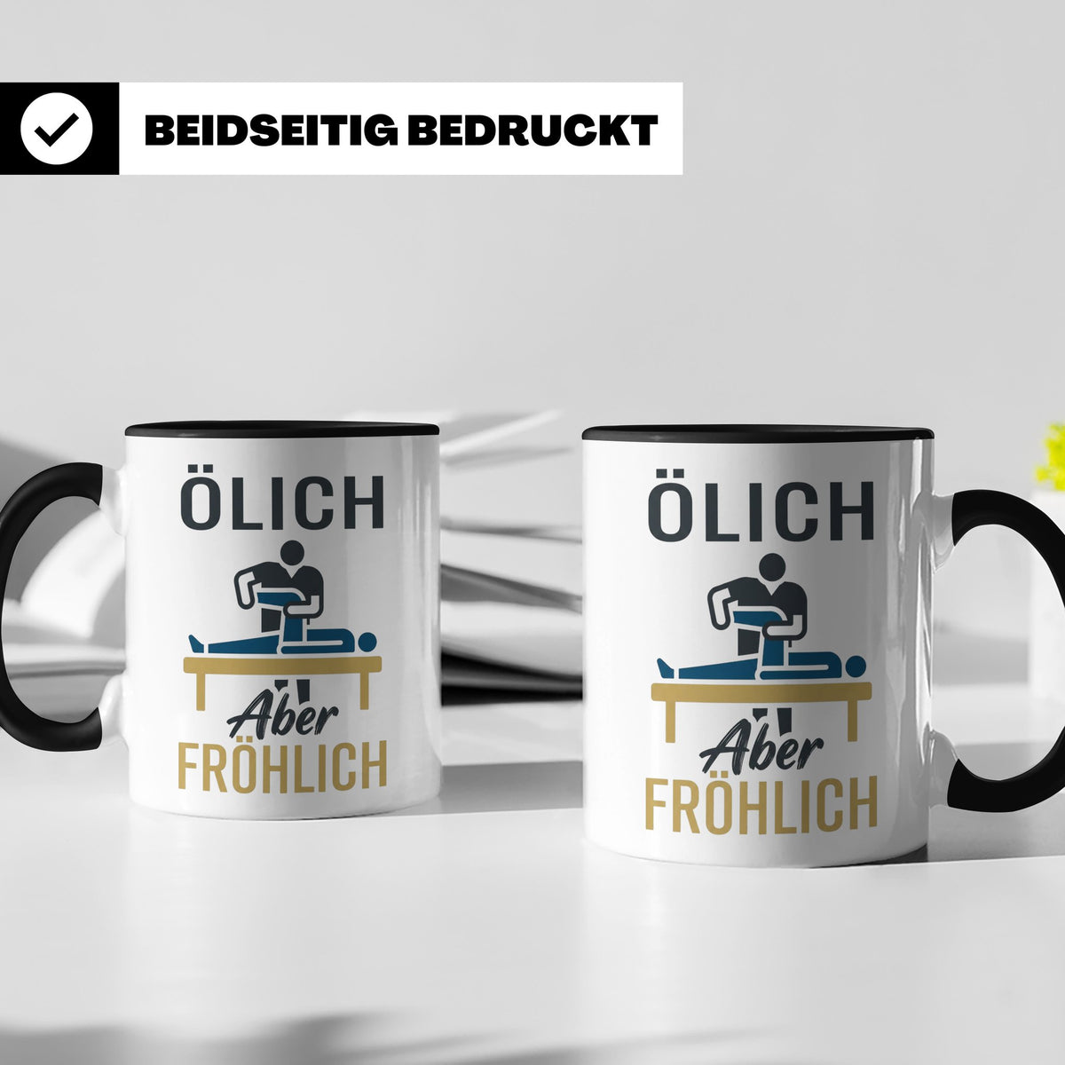 Physiotherapeut Tasse mit Spruch Ölich Aber Fröhlich, lustig – Schwarz [farbe:schwarz]