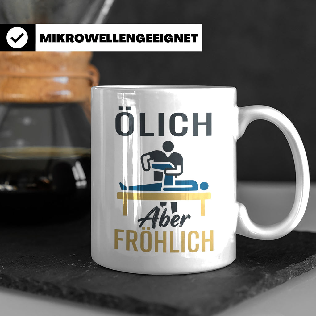 Physiotherapeut Tasse mit Spruch Ölich Aber Fröhlich, lustig – Weiß [farbe:weiß]