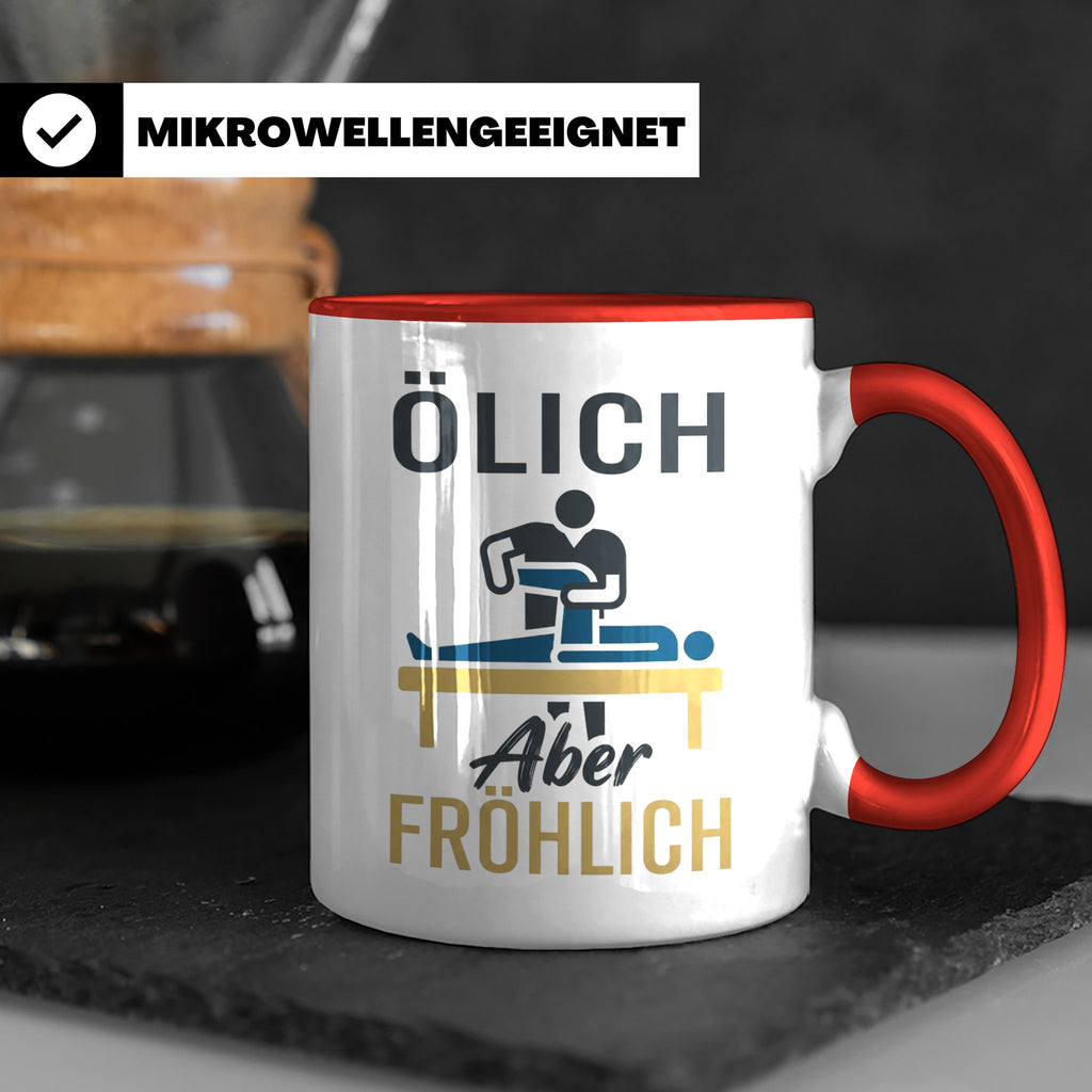 Physiotherapeut Tasse mit Spruch Ölich Aber Fröhlich, lustig – Rot [farbe:rot]