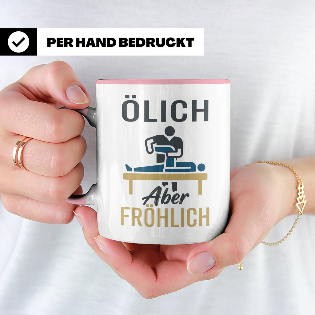 Physiotherapeut Tasse mit Spruch Ölich Aber Fröhlich, lustig – Rosa [farbe:rosa]