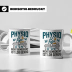 Physio Tasse mit Spruch 'Nicht gemeckert ist Lob genug' | Lu – Weiß [farbe:weiß]