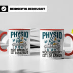 Physio Tasse mit Spruch 'Nicht gemeckert ist Lob genug' | Lu – Rot [farbe:rot]