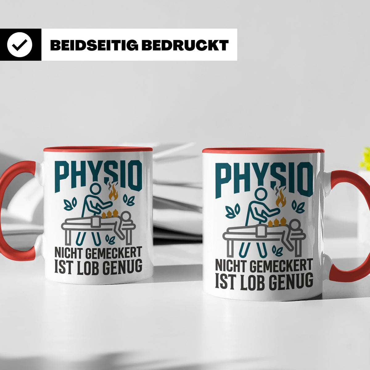 Physio Tasse mit Spruch 'Nicht gemeckert ist Lob genug' | Lu – Rot [farbe:rot]
