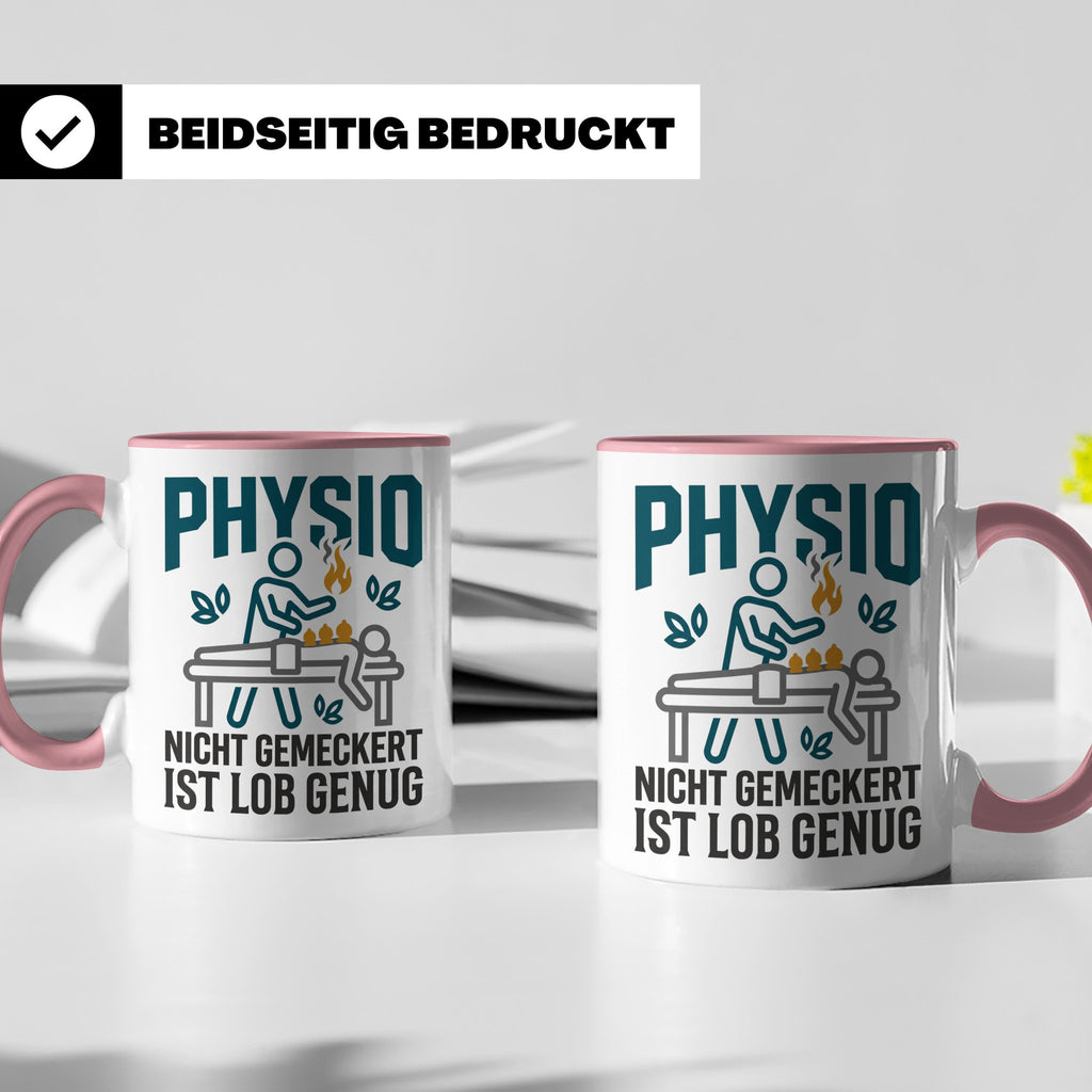 Physio Tasse mit Spruch 'Nicht gemeckert ist Lob genug' | Lu – Rosa [farbe:rosa]