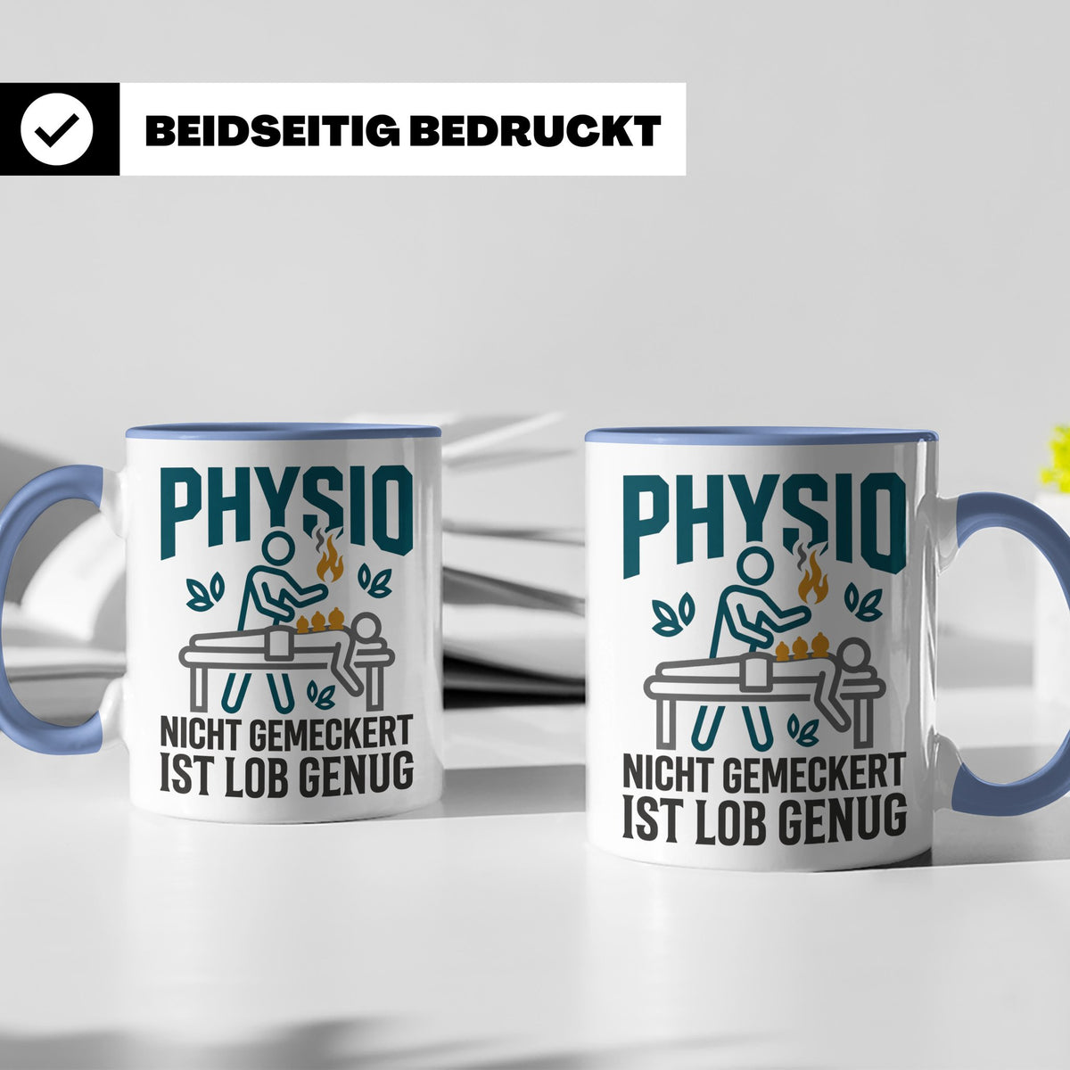 Physio Tasse mit Spruch 'Nicht gemeckert ist Lob genug' | Lu – Blau [farbe:blau]