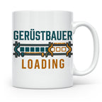 Gerüstbauer Loading Tasse für Azubi & Lehrling, lustiger Kaf – Weiß [farbe:weiß]