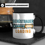 Gerüstbauer Loading Tasse für Azubi & Lehrling, lustiger Kaf – Schwarz [farbe:schwarz]