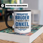 Beförderung zum Onkel Tasse Geschenk für Bruder | Du wirst O – Schwarz [farbe:schwarz]