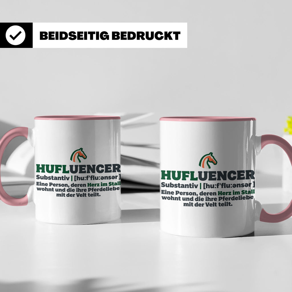 Hufluencer Tasse mit Spruch für Reiterin, Geschenk Pferdemäd – Rosa [farbe:rosa]