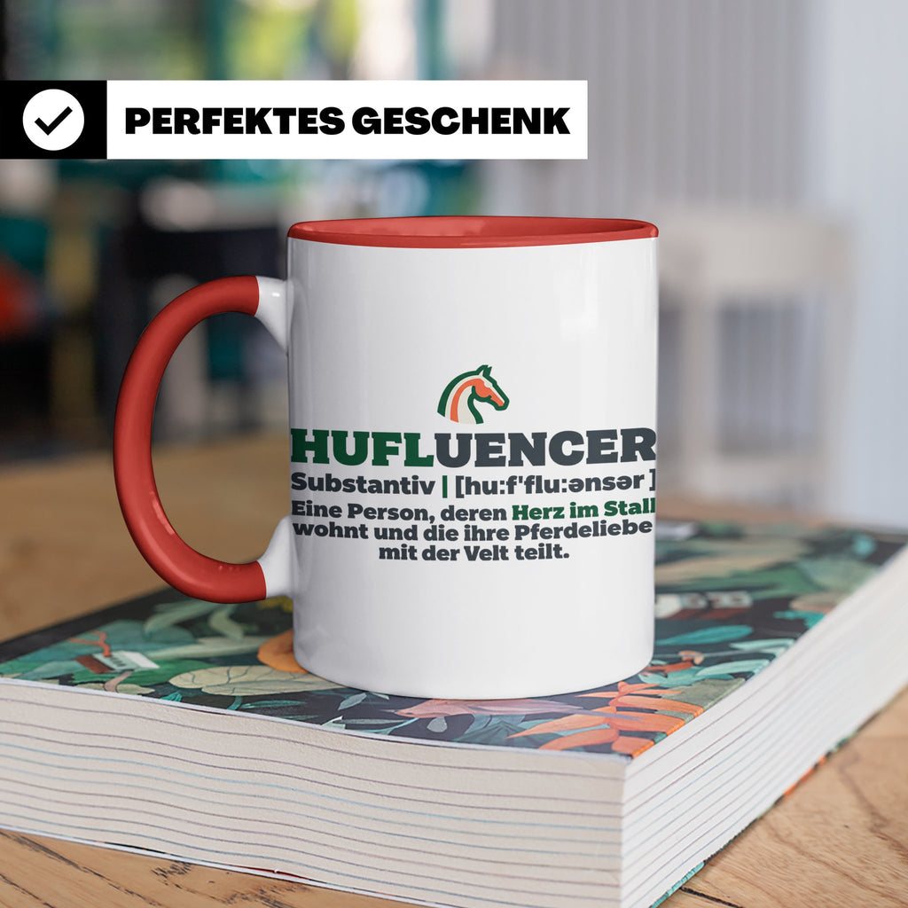 Hufluencer Tasse mit Spruch für Reiterin, Geschenk Pferdemäd – Rot [farbe:rot]
