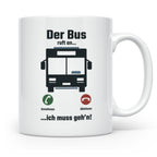 Busfahrer Tasse mit Spruch Der Bus ruft an | Lustiges Gesche – Weiß [farbe:weiß]