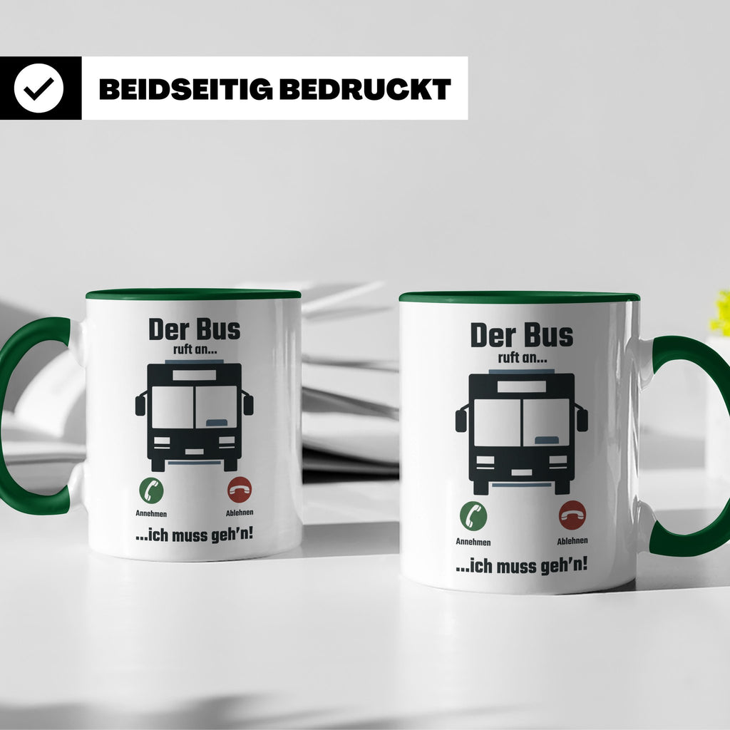 Busfahrer Tasse mit Spruch Der Bus ruft an | Lustiges Gesche – Grün [farbe:grün]
