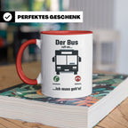 Busfahrer Tasse mit Spruch Der Bus ruft an | Lustiges Gesche – Rot [farbe:rot]