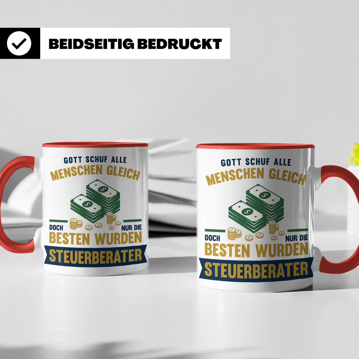 Steuerberater Tasse mit Spruch Gott schuf die Besten, Kaffee – Rot [farbe:rot]