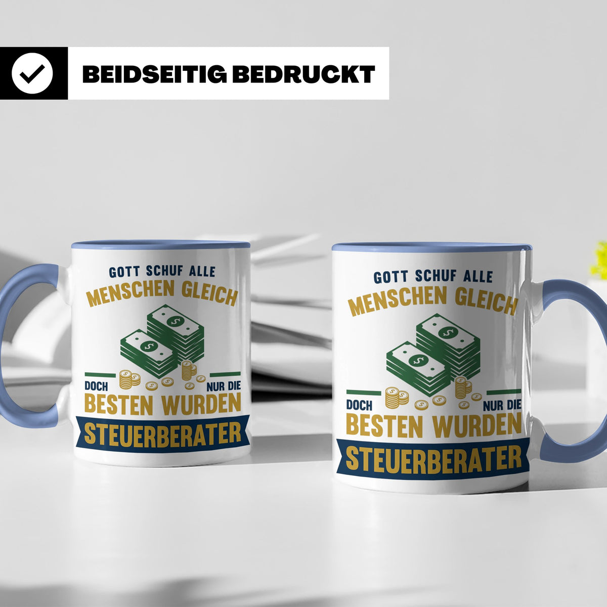 Steuerberater Tasse mit Spruch Gott schuf die Besten, Kaffee – Blau [farbe:blau]
