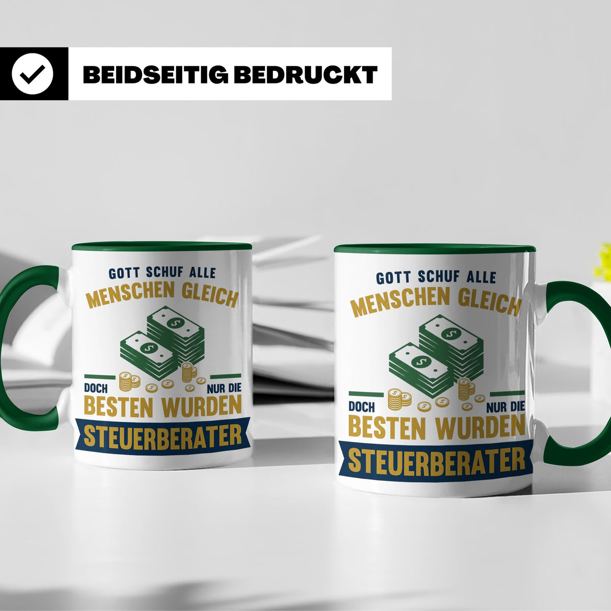 Steuerberater Tasse mit Spruch Gott schuf die Besten, Kaffee – Grün [farbe:grün]
