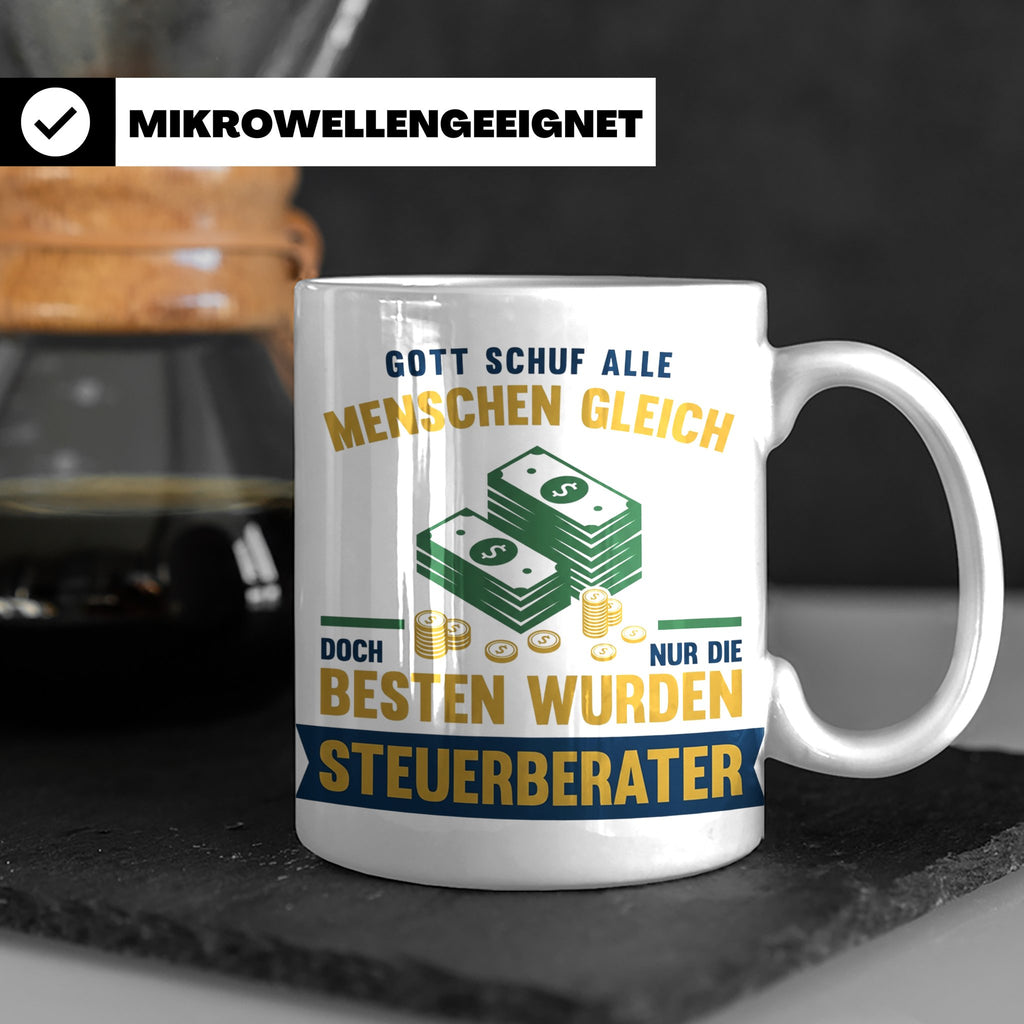 Steuerberater Tasse mit Spruch Gott schuf die Besten, Kaffee – Weiß [farbe:weiß]