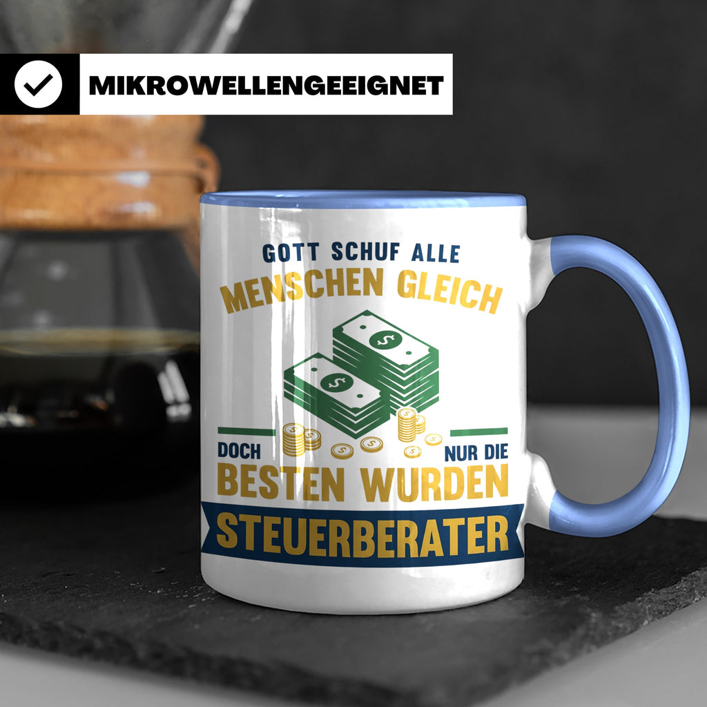 Steuerberater Tasse mit Spruch Gott schuf die Besten, Kaffee – Blau [farbe:blau]