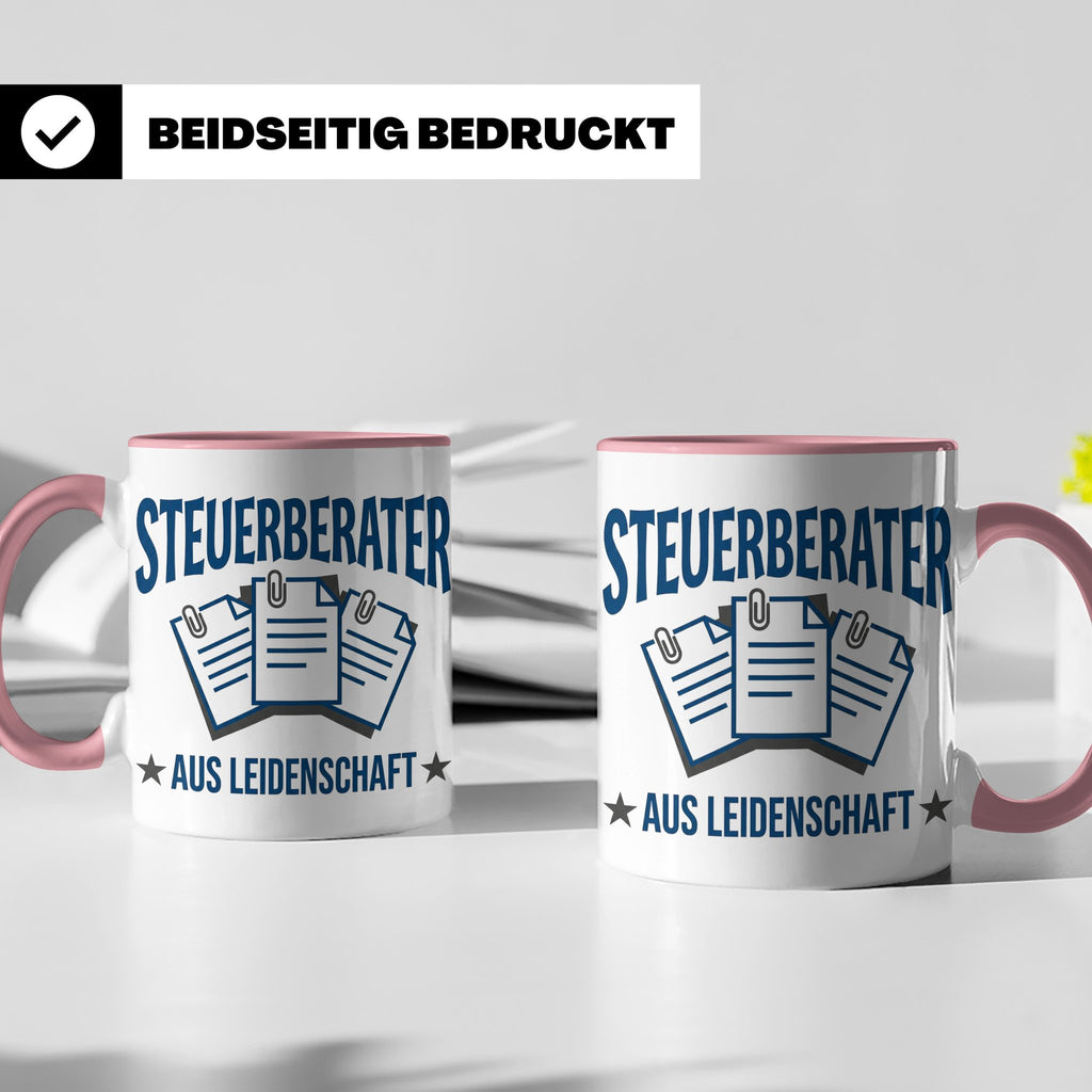Steuerberater Tasse mit Spruch Aus Leidenschaft | Geschenk f – Rosa [farbe:rosa]
