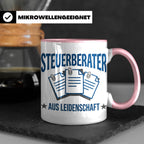 Steuerberater Tasse mit Spruch Aus Leidenschaft | Geschenk f – Rosa [farbe:rosa]