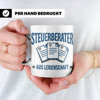 Steuerberater Tasse mit Spruch Aus Leidenschaft | Geschenk f – Weiß [farbe:weiß]