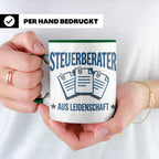 Steuerberater Tasse mit Spruch Aus Leidenschaft | Geschenk f – Grün [farbe:grün]