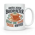 Buchhalter Tasse mit Spruch Große Tasse Kaffee Geschenk für  – Weiß [farbe:weiß]