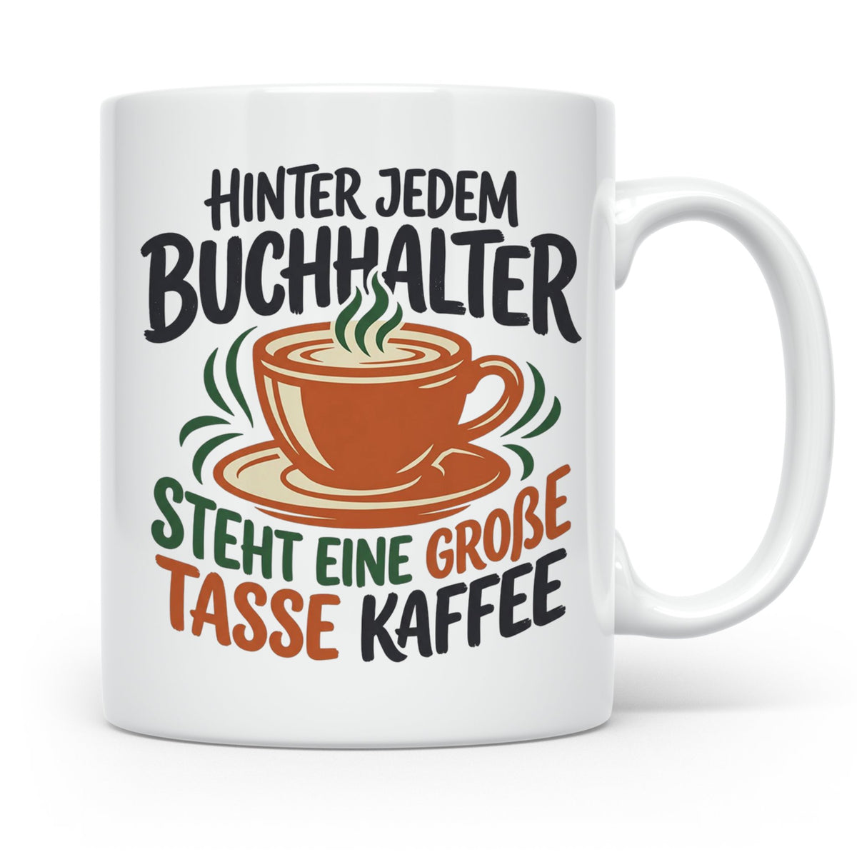 Buchhalter Tasse mit Spruch Große Tasse Kaffee Geschenk für  – Weiß [farbe:weiß]