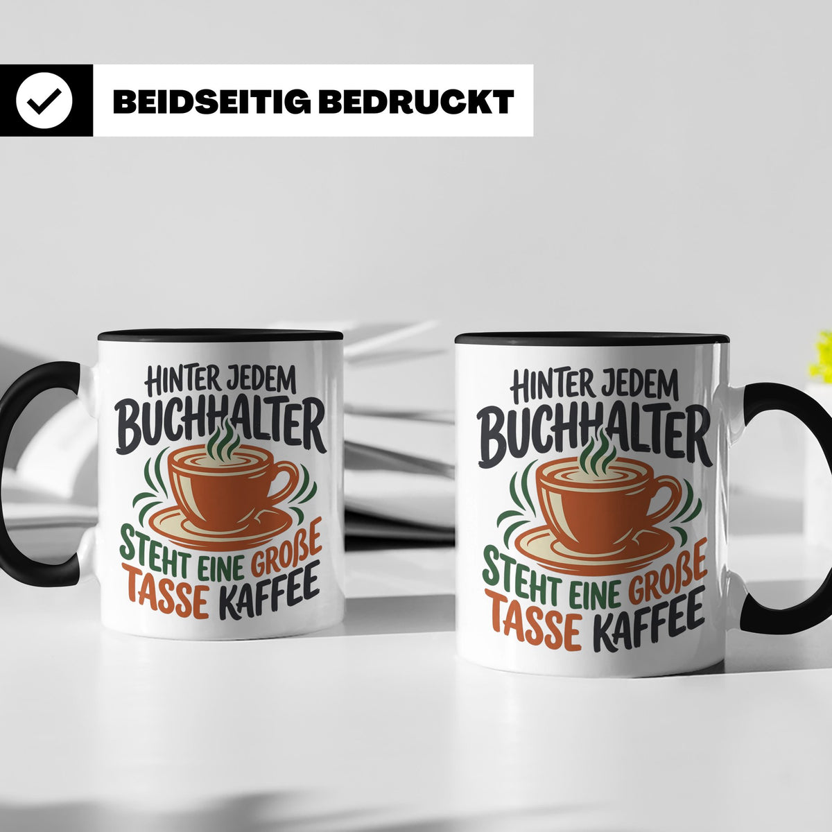 Buchhalter Tasse mit Spruch Große Tasse Kaffee Geschenk für  – Schwarz [farbe:schwarz]