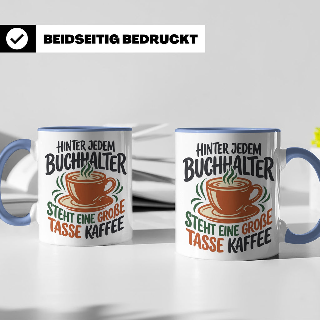 Buchhalter Tasse mit Spruch Große Tasse Kaffee Geschenk für  – Blau [farbe:blau]