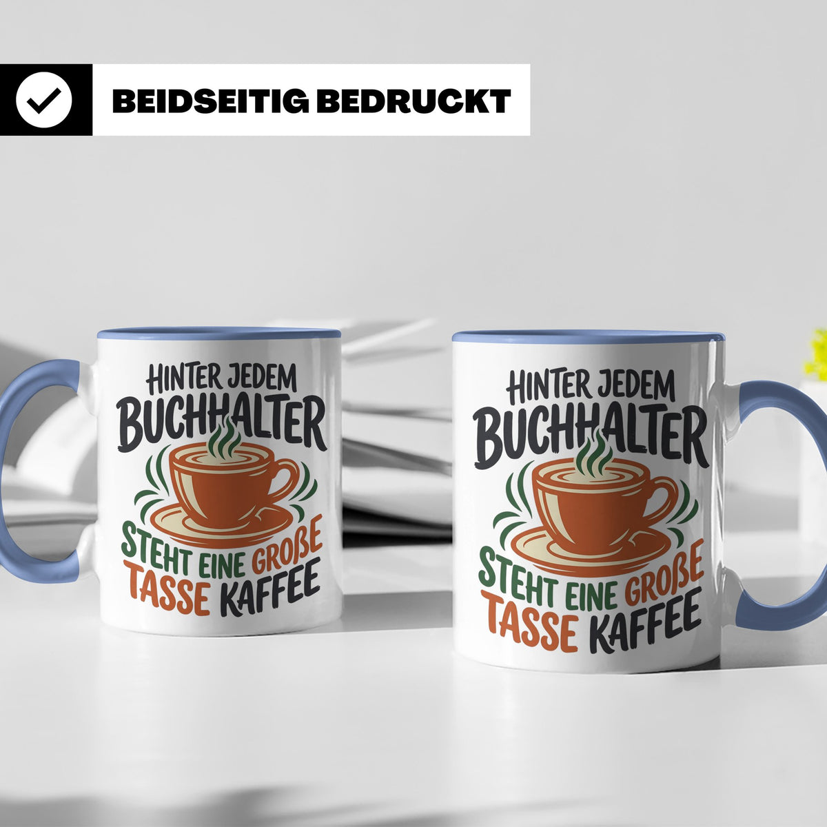 Buchhalter Tasse mit Spruch Große Tasse Kaffee Geschenk für  – Blau [farbe:blau]