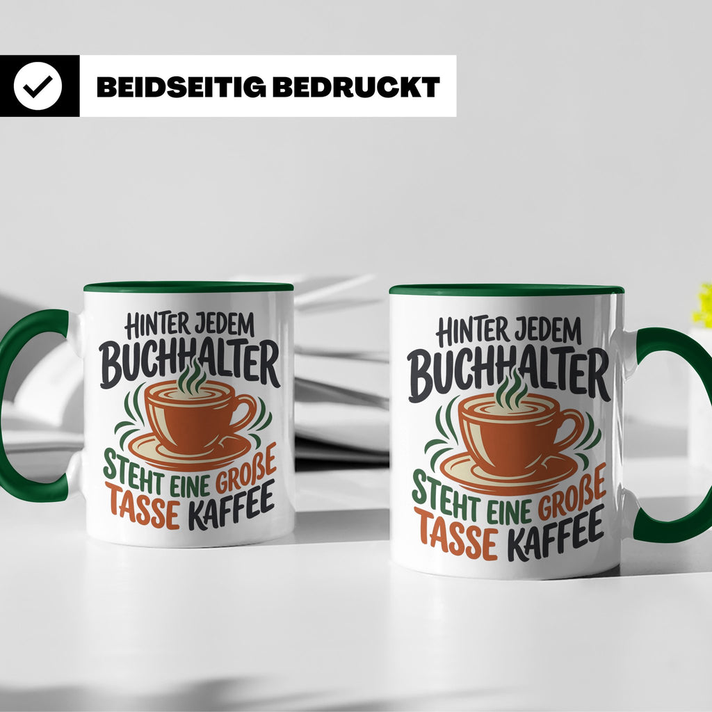 Buchhalter Tasse mit Spruch Große Tasse Kaffee Geschenk für  – Grün [farbe:grün]