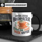 Buchhalter Tasse mit Spruch Große Tasse Kaffee Geschenk für  – Schwarz [farbe:schwarz]