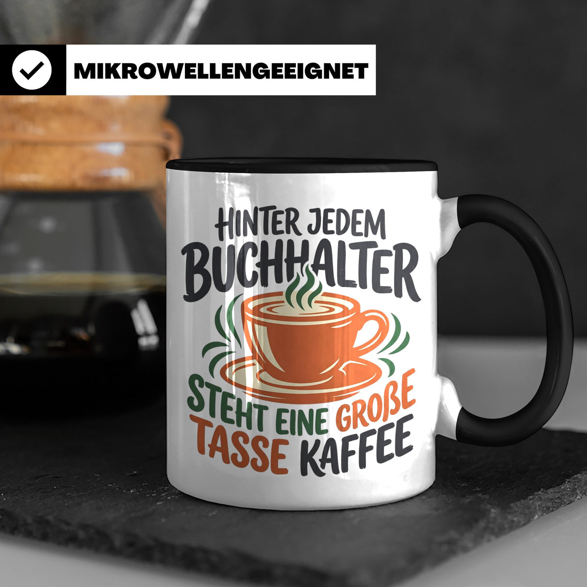 Buchhalter Tasse mit Spruch Große Tasse Kaffee Geschenk für  – Schwarz [farbe:schwarz]