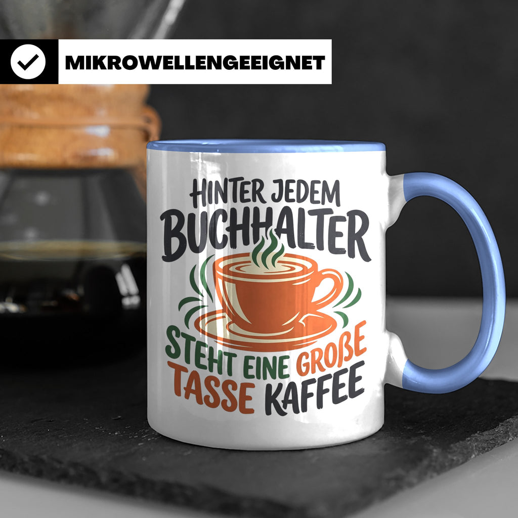 Buchhalter Tasse mit Spruch Große Tasse Kaffee Geschenk für  – Blau [farbe:blau]