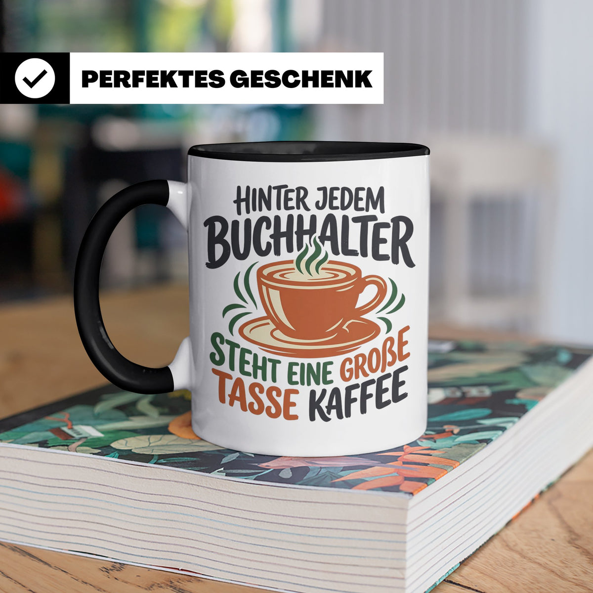 Buchhalter Tasse mit Spruch Große Tasse Kaffee Geschenk für  – Schwarz [farbe:schwarz]