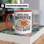 Buchhalter Tasse mit Spruch Große Tasse Kaffee Geschenk für  – Rot [farbe:rot]
