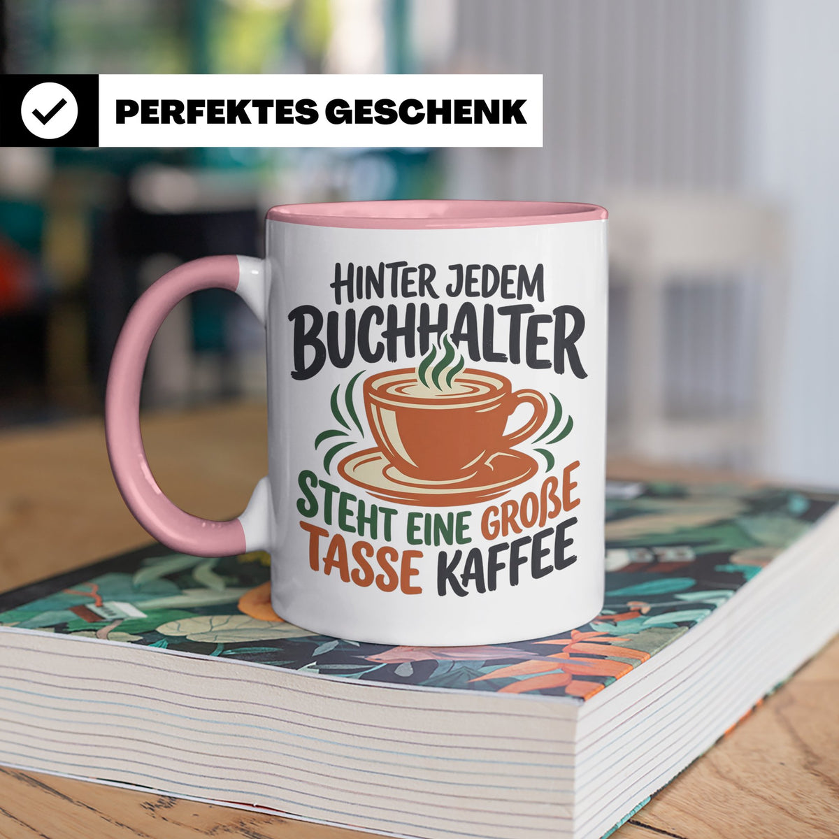 Buchhalter Tasse mit Spruch Große Tasse Kaffee Geschenk für  – Rosa [farbe:rosa]