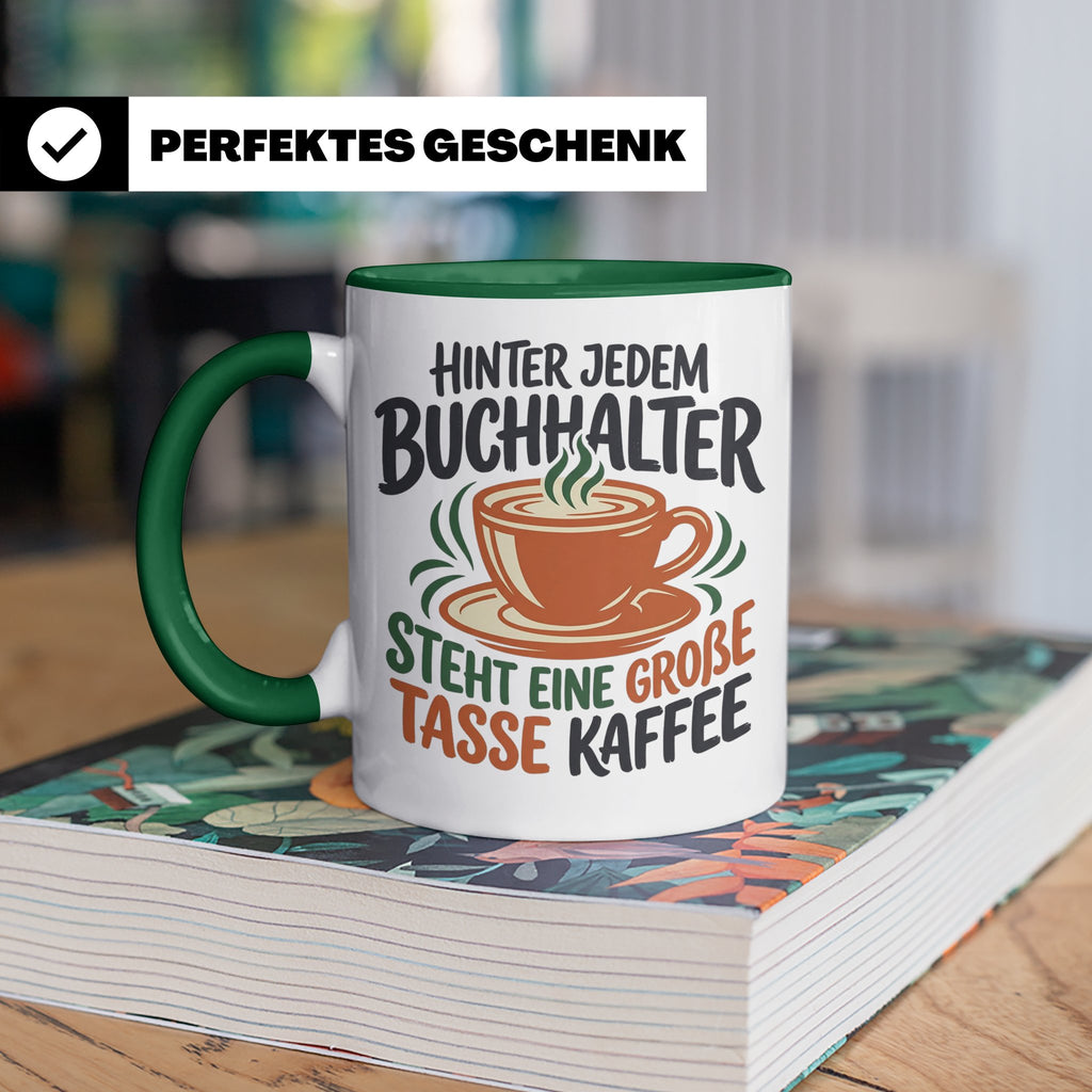 Buchhalter Tasse mit Spruch Große Tasse Kaffee Geschenk für  – Grün [farbe:grün]