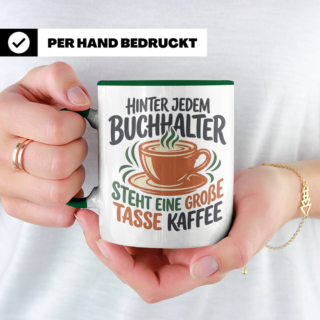 Buchhalter Tasse mit Spruch Große Tasse Kaffee Geschenk für  – Grün [farbe:grün]