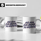 Anime Tasse Nur noch ein Anime Spruch, Geschenk für Otaku &  – Weiß [farbe:weiß]