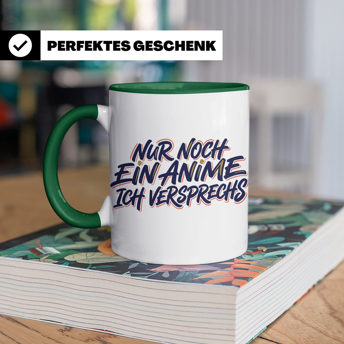 Anime Tasse Nur noch ein Anime Spruch, Geschenk für Otaku &  – Grün [farbe:grün]